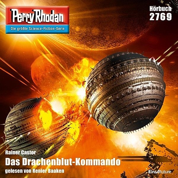 Perry Rhodan-Erstauflage - 2769 - Perry Rhodan 2769: Das Drachenblut-Kommando, Rainer Castor