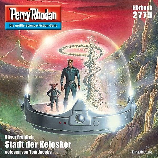 Perry Rhodan-Erstauflage - 2775 - Perry Rhodan 2775: Stadt der Kelosker, Oliver Fröhlich