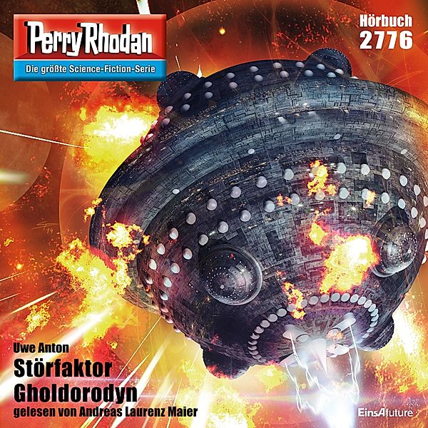 Perry Rhodan-Erstauflage - 2776 - Perry Rhodan 2776: Störfaktor Gholdorodyn, Uwe Anton