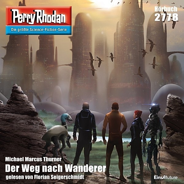 Perry Rhodan-Erstauflage - 2778 - Perry Rhodan 2778: Der Weg nach Wanderer, Michael Marcus Thurner