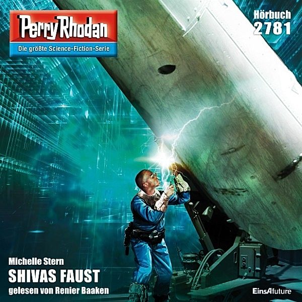 Perry Rhodan-Erstauflage - 2781 - Perry Rhodan 2781: SHIVAS FAUST, Michelle Stern