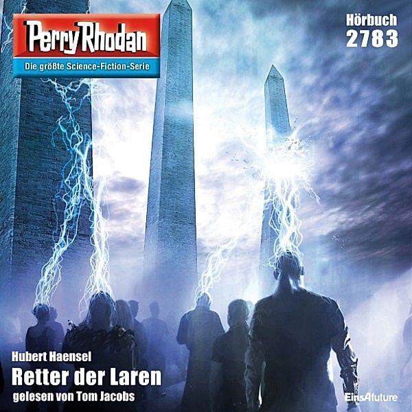 Perry Rhodan-Erstauflage - 2783 - Perry Rhodan 2783: Retter der Laren, Hubert Haensel