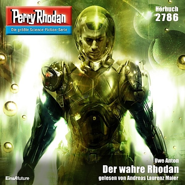 Perry Rhodan-Erstauflage - 2786 - Perry Rhodan 2786: Der wahre Rhodan, Uwe Anton