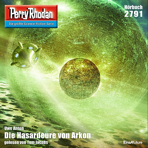 Perry Rhodan-Erstauflage - 2791 - Perry Rhodan 2791: Die Hasardeure von Arkon, Uwe Anton