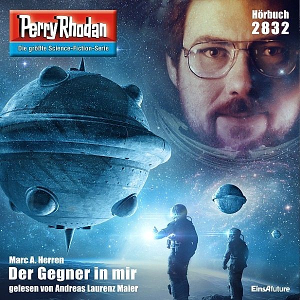 Perry Rhodan-Erstauflage - 2832 - Perry Rhodan 2832: Der Gegner in mir, Marc A. Herren