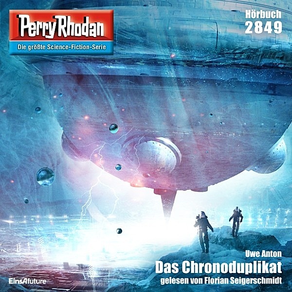 Perry Rhodan-Erstauflage - 2849 - Perry Rhodan 2849: Das Chronoduplikat, Uwe Anton