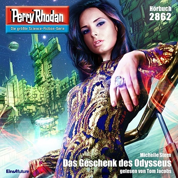 Perry Rhodan-Erstauflage - 2862 - Perry Rhodan 2862: Das Geschenk des Odysseus, Michelle Stern