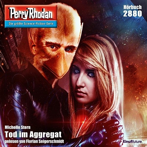 Perry Rhodan-Erstauflage - 2880 - Perry Rhodan 2880: Tod im Aggregat, Michelle Stern