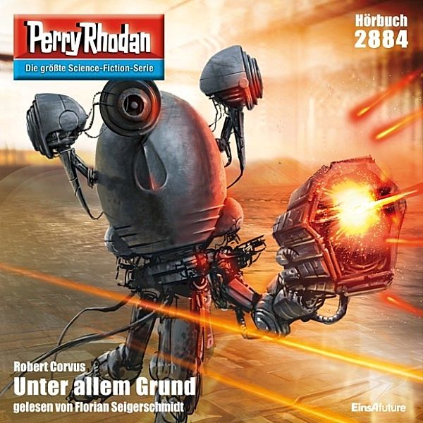 Perry Rhodan-Erstauflage - 2884 - Perry Rhodan 2884: Unter allem Grund, Robert Corvus