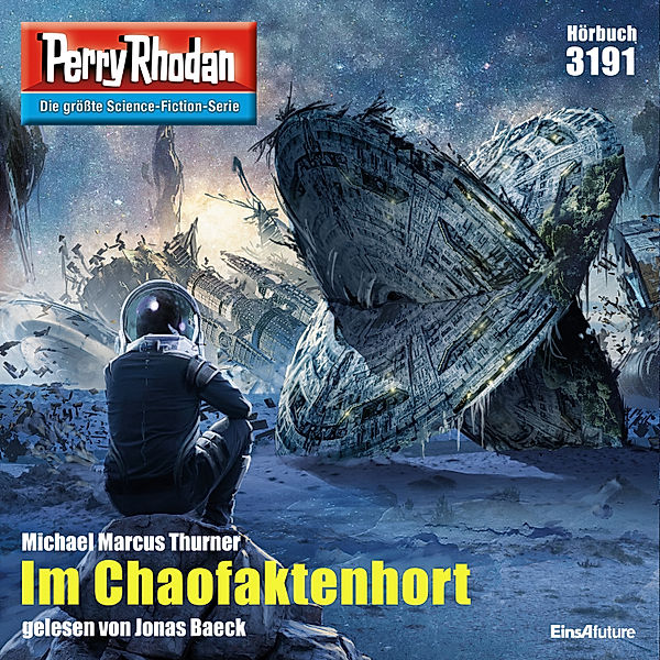 Perry Rhodan-Erstauflage - 3191 - Perry Rhodan 3191: Im Chaofaktenhort  Hörbuch Download