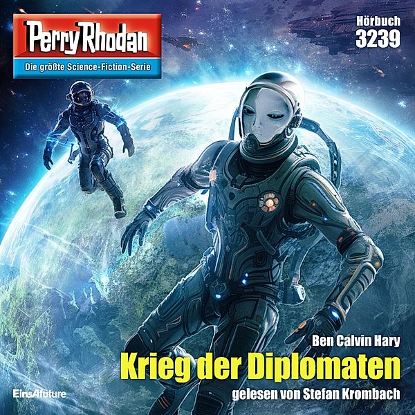 Perry Rhodan-Erstauflage - 3239 - Perry Rhodan 3239: Krieg der Diplomaten, Calvin Ben Hary