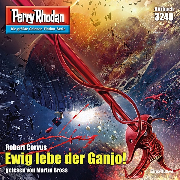 Perry Rhodan-Erstauflage - 3240 - Perry Rhodan 3240: Ewig lebe der Ganjo!, Robert Corvus