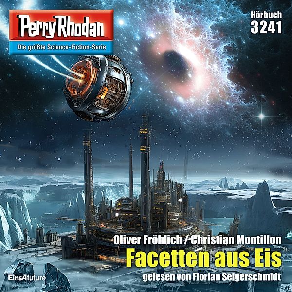 Perry Rhodan-Erstauflage - 3241 - Perry Rhodan 3241: Facetten aus Eis, Christian Montillon, Oliver Fröhlich