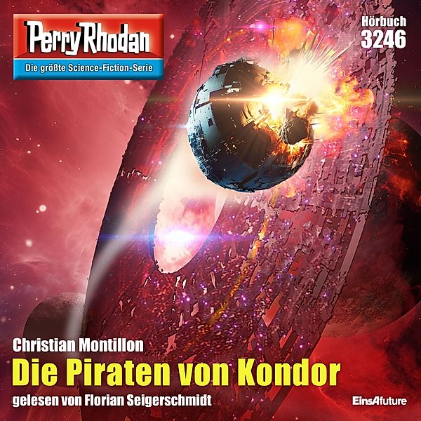 Perry Rhodan-Erstauflage - 3246 - Perry Rhodan 3246: Die Piraten von Kondor, Christian Montillon