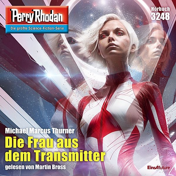 Perry Rhodan-Erstauflage - 3248 - Perry Rhodan 3248: Die Frau aus dem Transmitter, Michael Marcus Thurner