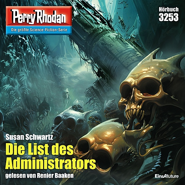 Perry Rhodan-Erstauflage - 3253 - Perry Rhodan 3253: Die List des Administrators, Susan Schwartz