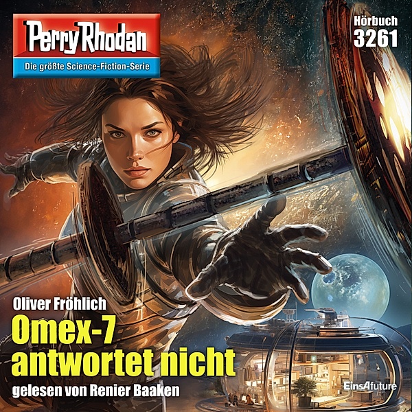 Perry Rhodan-Erstauflage - 3261 - Perry Rhodan 3261: Omex-7 antwortet nicht, Oliver Fröhlich