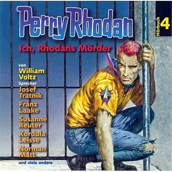 Perry Rhodan Hörspiel - 4 - Perry Rhodan Hörspiel 04: Ich, Rhodans Mörder, William Voltz