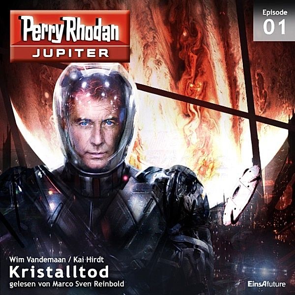 Perry Rhodan - Jupiter - 1 - Kristalltod, Wim Vandemaan, Kai Hirdt