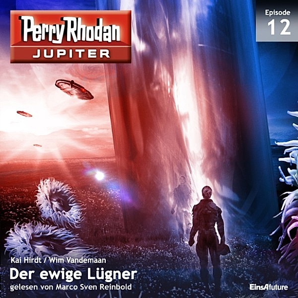 Perry Rhodan - Jupiter - 12 - Der ewige Lügner, Wim Vandemaan, Kai Hirdt