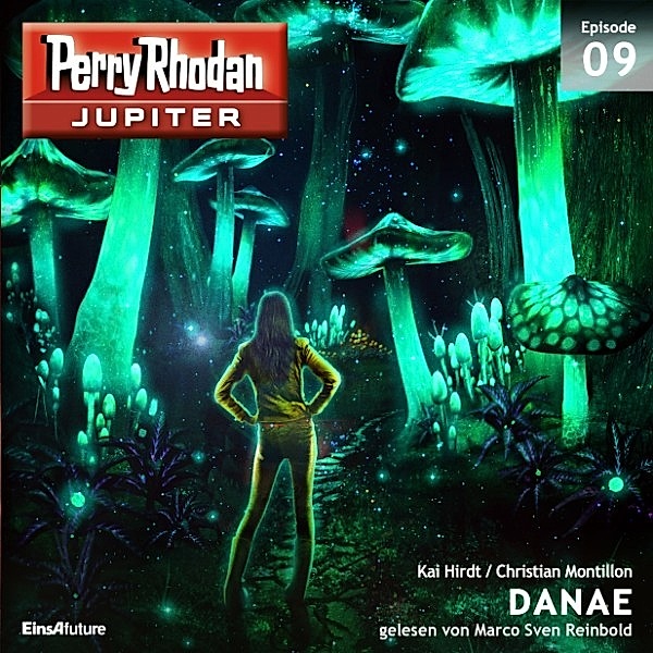 Perry Rhodan - Jupiter - 9 - DANAE, Christian Montillon, Kai Hirdt