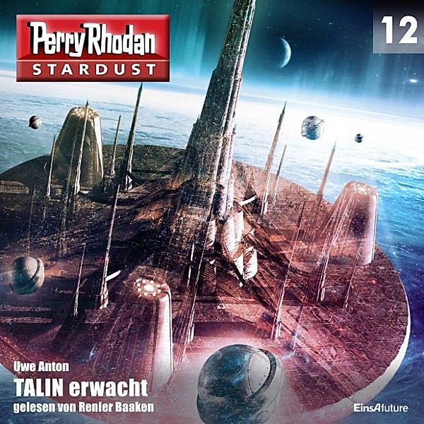 Perry Rhodan Miniserie - Stardust - 12 - TALIN erwacht, Uwe Anton