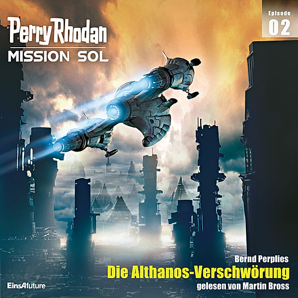 Perry Rhodan - Mission SOL - 2 - Die Althanos-Verschwörung, Bernd Perplies