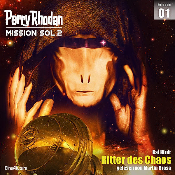 Perry Rhodan - Mission SOL 2020 - 1 - Ritter des Chaos, Kai Hirdt