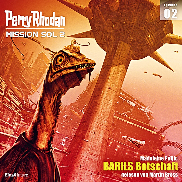 Perry Rhodan - Mission SOL 2020 - 2 - BARILS Botschaft, Madeleine Puljic