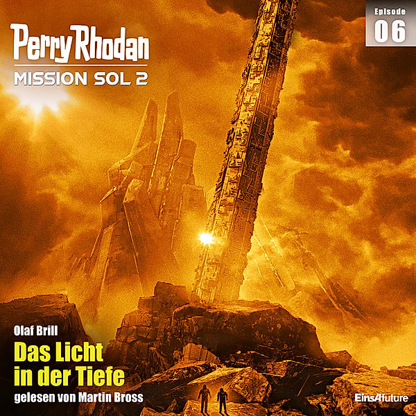 Perry Rhodan - Mission SOL 2020 - 6 - Das Licht in der Tiefe, Olaf Brill