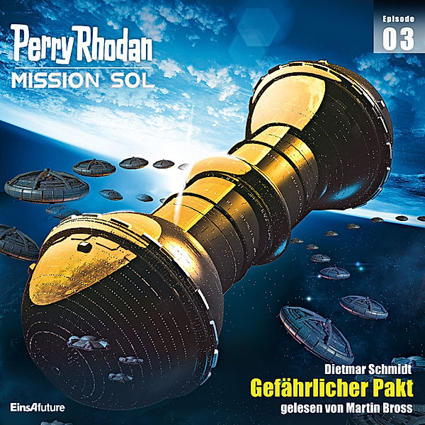 Perry Rhodan - Mission SOL - 3 - Gefährlicher Pakt, Dietmar Schmidt