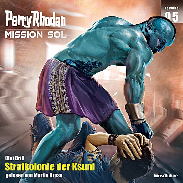 Perry Rhodan - Mission SOL - 5 - Strafkolonie der Ksuni, Olaf Brill