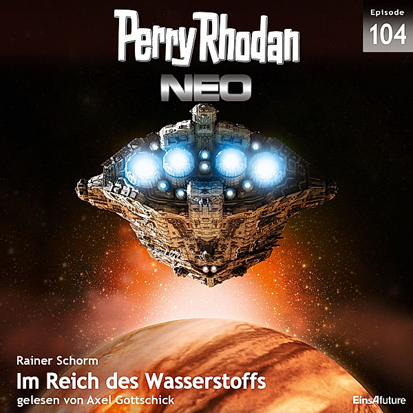 Perry Rhodan - Neo - 104 - Im Reich des Wasserstoffs, Rainer Schorm