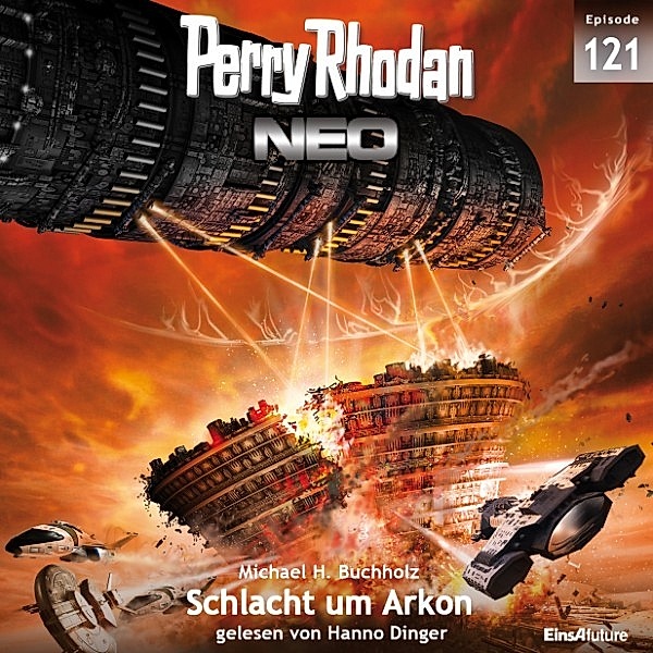 Perry Rhodan - Neo - 121 - Schlacht um Arkon, Michael H. Buchholz