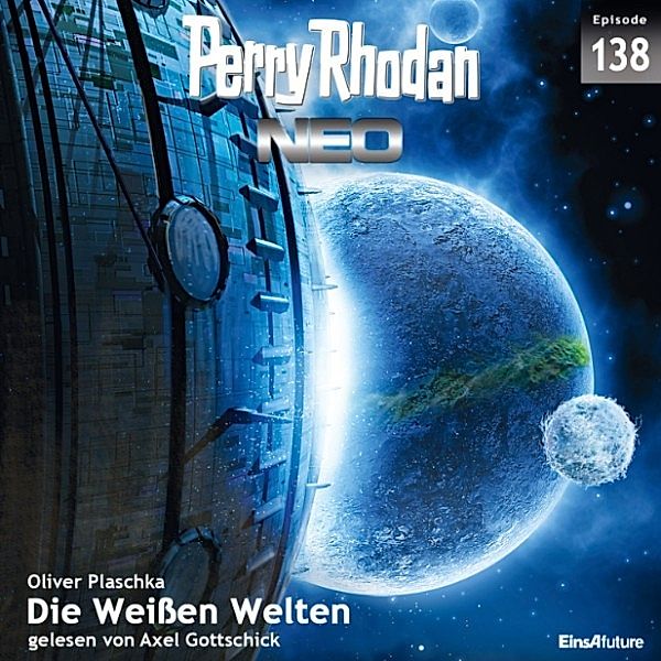 Perry Rhodan - Neo - 138 - Die Weissen Welten, Oliver Plaschka