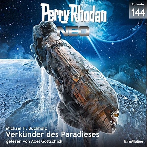 Perry Rhodan - Neo - 144 - Verkünder des Paradieses, Michael H. Buchholz