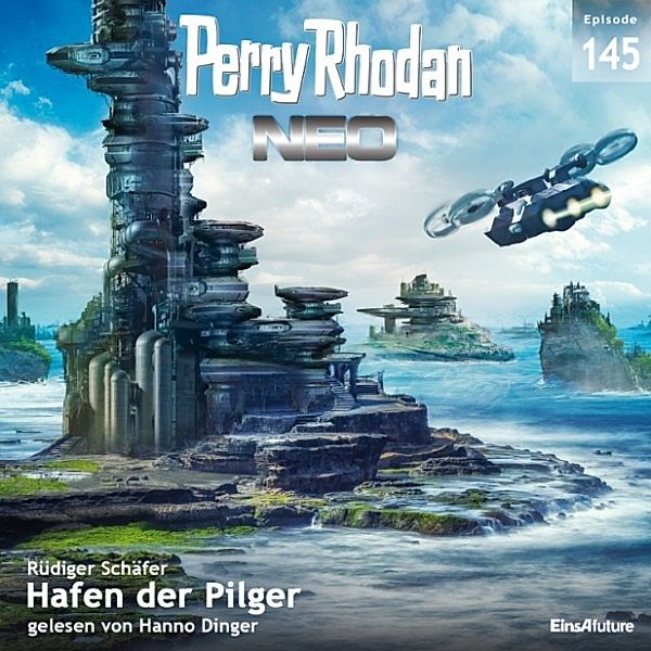 Perry Rhodan - Neo - 145 - Hafen der Pilger, Rüdiger Schäfer