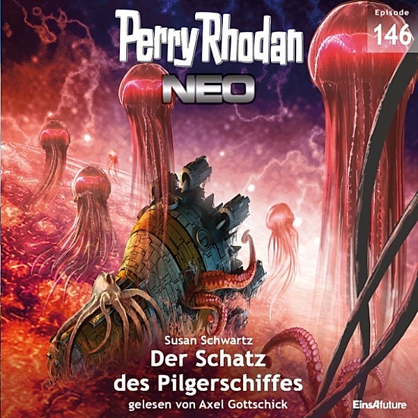 Perry Rhodan - Neo - 146 - Der Schatz des Pilgerschiffes, Susan Schwartz