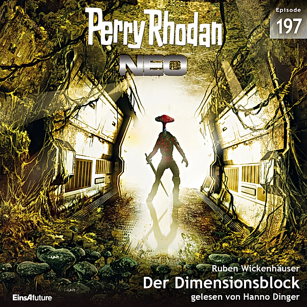 Perry Rhodan - Neo - 197 - Der Dimensionsblock, Ruben Wickenhäuser
