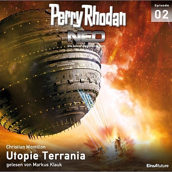 Perry Rhodan Neo - 2 - Perry Rhodan Neo 02: Utopie Terrania, Christian Montillon