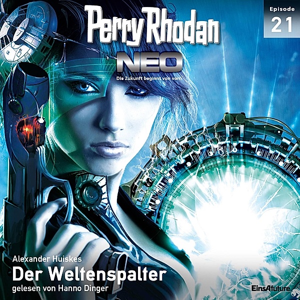 Perry Rhodan - Neo - 21 - Der Weltenspalter, Alexander Huiskes