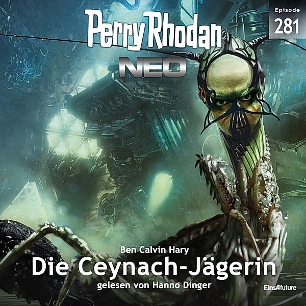 Perry Rhodan - Neo - 281 - Die Ceynach-Jägerin, Calvin Ben Hary