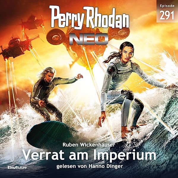 Perry Rhodan - Neo - 291 - Verrat am Imperium, Ruben Wickenhäuser