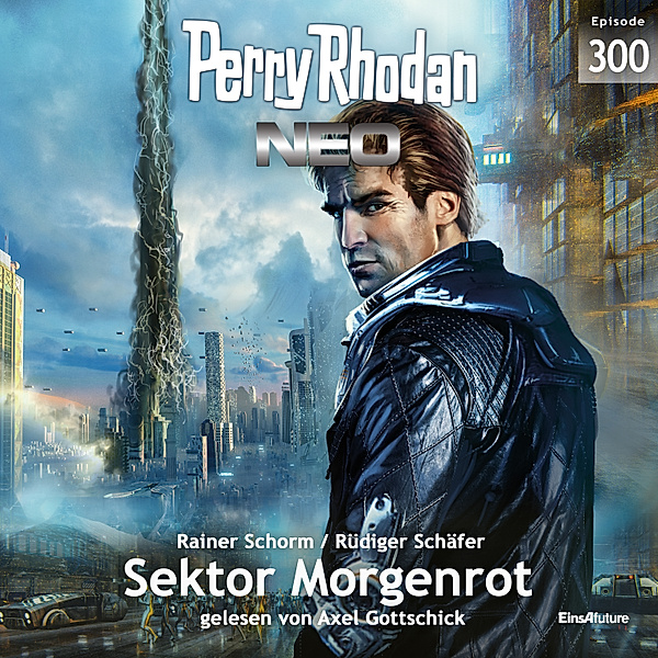 Perry Rhodan - Neo - 300 - Sektor Morgenrot, Rüdiger Schäfer, Rainer Schorm