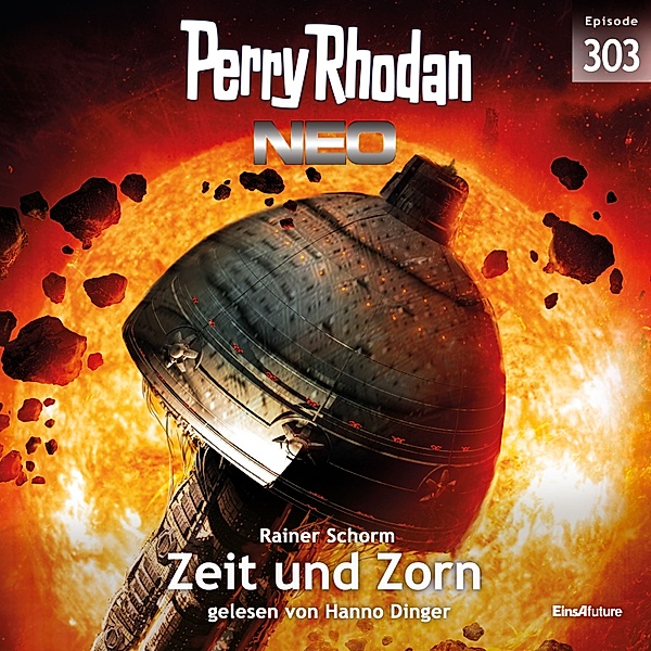 Perry Rhodan Neo - 303 - Perry Rhodan Neo 303: Zeit und Zorn, Rainer Schorm