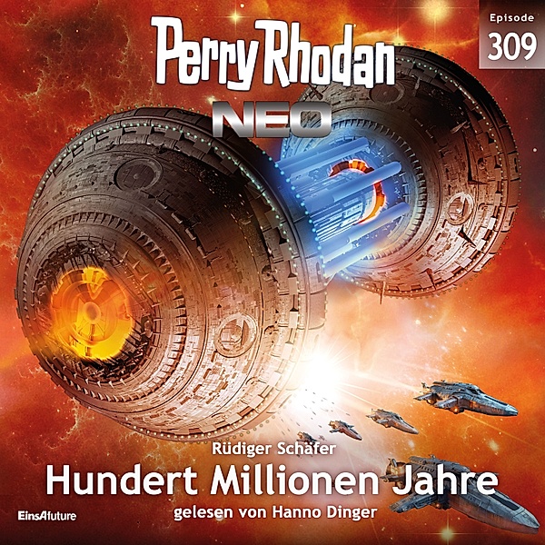 Perry Rhodan - Neo - 309 - Hundert Millionen Jahre, Rüdiger Schäfer