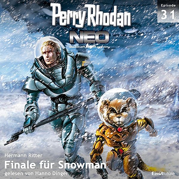 Perry Rhodan - Neo - 31 - Finale für Snowman, Hermann Ritter