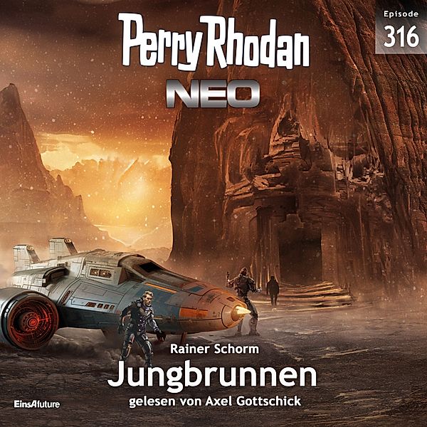 Perry Rhodan - Neo - 316 - Jungrbrunnen, Rainer Schorm