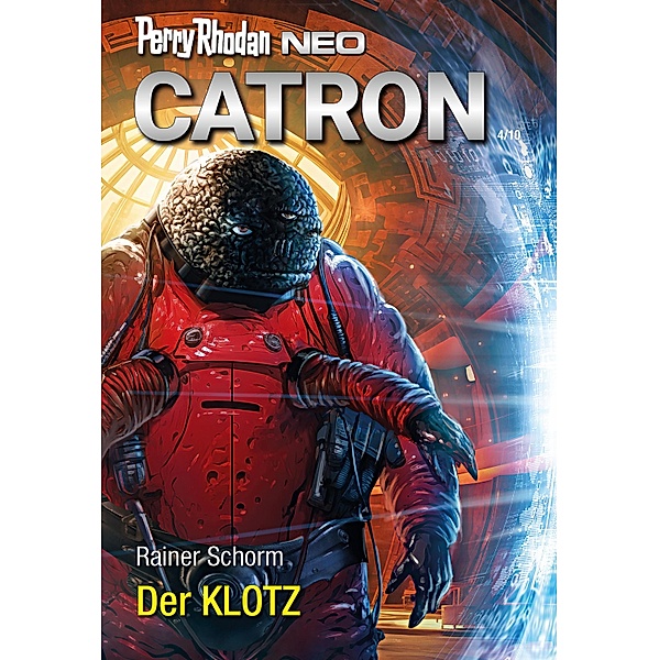 Perry Rhodan Neo 323: Der KLOTZ / Perry Rhodan Neo Bd.323, Rainer Schorm