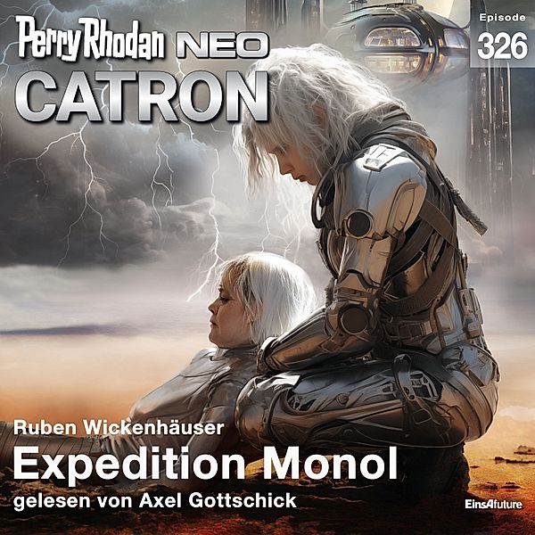 Perry Rhodan Neo - 326 - Perry Rhodan Neo 326: Expedition Monol, Ruben Wickenhäuser